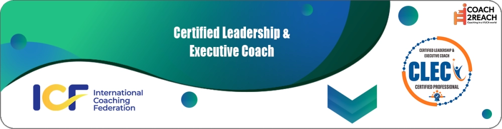 Certified Leadership & Executive Coach CLEC